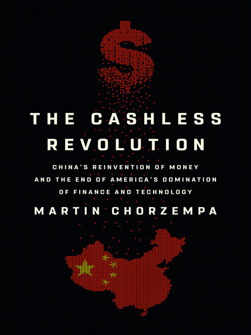 Title details for The Cashless Revolution by Martin Chorzempa - Wait list